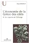 L'�conomie de la Gr�ce des cit�s (fin VIe-Ier si�cle a.C.) : Tome 2, Les espaces de l'�change
