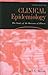 Clinical Epidemiology: The Study of the Outcome of Illness (Monographs in Epidemiology and Biostatistics)