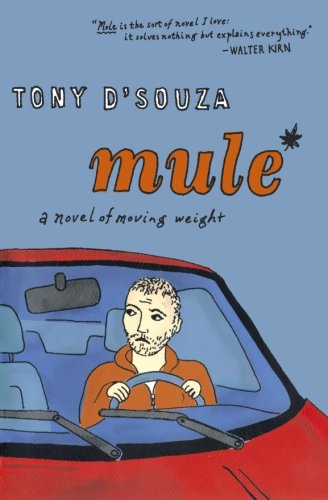 Mule: A Novel of Moving Weight