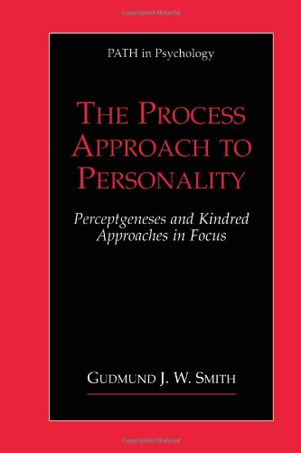 The Process Approach to Personality: Perceptgenesis and Kindred Approaches in Focus (Path in Psychology)