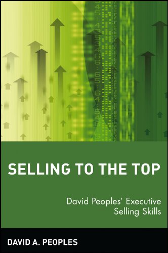 Selling to the Top: David Peoples' Executive Selling Skills