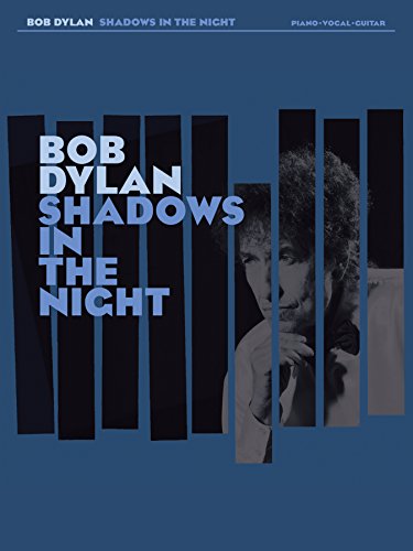 Bob Dylan: Shadows In The Night (PVG)