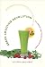 Green Smoothie Revolution: The Radical Leap Toward Natural Health