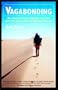 Vagabonding: An Uncommon Guide to the Art of Long-Term World Travel