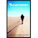 Vagabonding: An Uncommon Guide to the Art of Long-Term World Travel