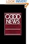 Good News: Social Ethics and the Press (Communication and Society)