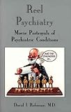 Reel Psychiatry: Movie Portrayals of Psychiatric Conditions