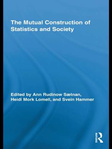 The Mutual Construction of Statistics and Society (Routledge Advances in Research Methods)