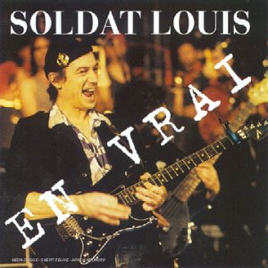 Soldat louis - En Vrai A L