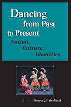 Dancing from Past to Present: Nation, Culture, Identities (Studies in Dance History)