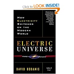 Electric Universe: How Electricity Switched on the Modern World