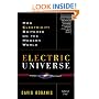 Electric Universe: How Electricity Switched on the Modern World