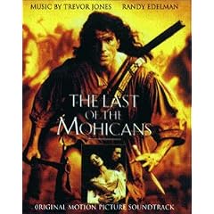 The Last Of The Mohicans - Original Motion Picture Soundtrack