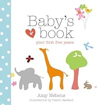 Baby's Book: Your First Five Years