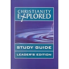 Christianity Explored: Study Guide Leader's Edition