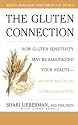 The Gluten Connection: How Gluten Sensitivity May Be Sabotaging Your Health--And What You Can Do to Take Control Now