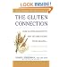 The Gluten Connection: How Gluten Sensitivity May Be Sabotaging Your  Health--And What You Can Do to Take Control Now