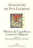 Histoire de l\'expédition française contre les Albigeois suivi de la Chronique de Simon de Montfort