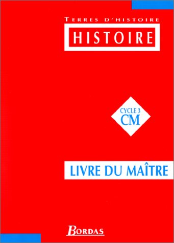 Histoire : CM. Livre du maître