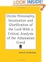 Divine Personality, Incarnation and Glorification of the Lord With a Critical Analysis of the Athanasian Creed