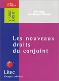 Revue Litec  / Les Nouveaux droits du conjoint