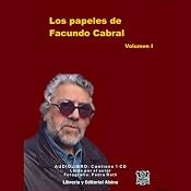Los Papeles de Facundo Cabral, Vol. 1 (Texto Completo) [The Papers of Facundo Cabral, Vol. 1 ] | [Facundo Cabral]