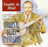 Review Various Artists  / Trouble in Mind: Original Blues Standards