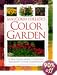 Malcolm Hillier's Color Garden:  A Year-Round Guide to Creating Imaginative Color Combinations