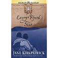 Every Fixed Star (Tender Ties Historical Series #2) by  Jane Kirkpatrick and Barbara Rosenblat
