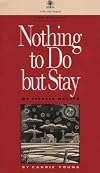Nothing to Do But Stay