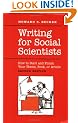 Writing for Social Scientists: How to Start and Finish Your Thesis, Book, or Article (Chicago Guides to Writing, Editing and Publishing)