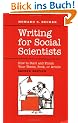 Writing for Social Scientists: How to Start and Finish Your Thesis, Book, or Article (Chicago Guides to Writing, Editing, & Publishing)