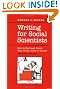 Writing for Social Scientists: How to Start and Finish Your Thesis, Book, or Article: Second Edition (Chicago Guides to Writing, Editing, and Publishing)