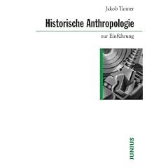 Historische Anthropologie zur Einf�hrung