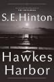 Hawkes Harbor by S. E. Hinton