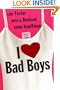 I Love Bad Boys (Brava Grielfriends)