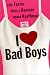 I Love Bad Boys (Brava Grielfriends)