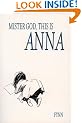 Mister God, This is Anna