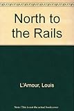 North to the rails