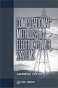Computational Methods for Electric Power Systems (Electric Power Engineering Series)