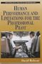 Human Performance and Limitations for the Professional Pilot (Airlife Pilot's Handbooks)