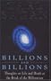 Billions and Billions: Thoughts on Life and Death at the Brink of the Millennium