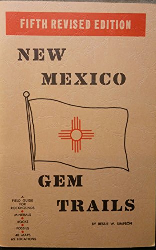 New Mexico Gem Trails Fifth Revised Edition