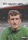 60 minutes with Alex Stepney (signed copy) Manchester United