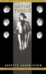 Native Tongue by Elgin, Suzette Haden published by The Feminist Press at CUNY Paperback