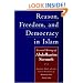 Reason, Freedom, and Democracy in Islam: Essential Writings of Abdolkarim Soroush
