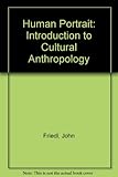 The human portrait : introduction to cultural anthropology