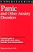 Understanding Panic and Other Anxiety Disorders