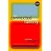 The Connected Family: Bridging the Digital Generation Gap (Book & CD-ROM)