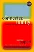 The Connected Family: Bridging the Digital Generation Gap (Book & CD-ROM)
